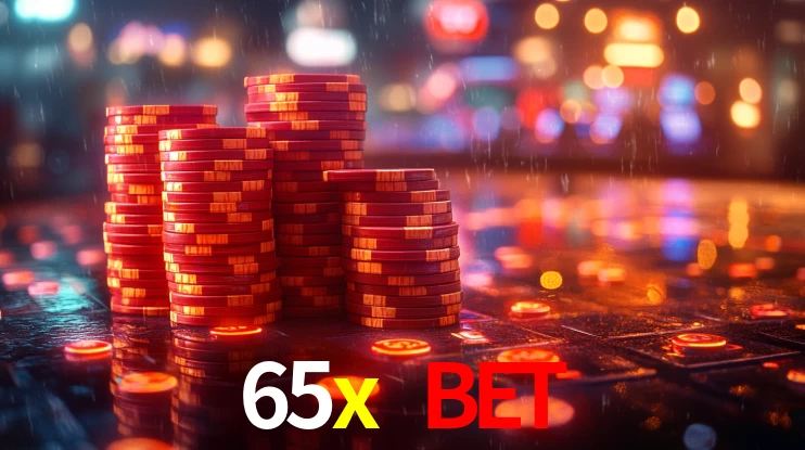 Explore as vantagens do 65x bet: serviço profissional e confiabilidade